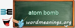 WordMeaning blackboard for atom bomb